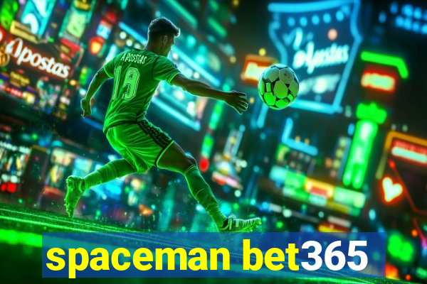 spaceman bet365