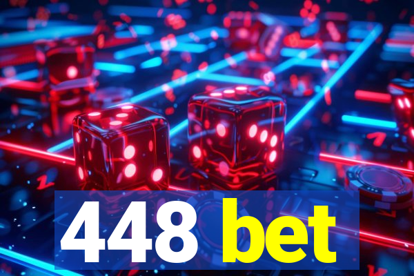 448 bet