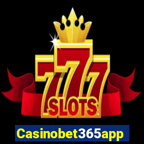 Casinobet365app