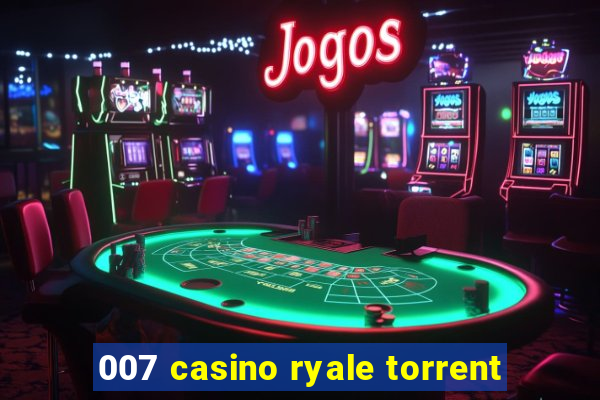 007 casino ryale torrent