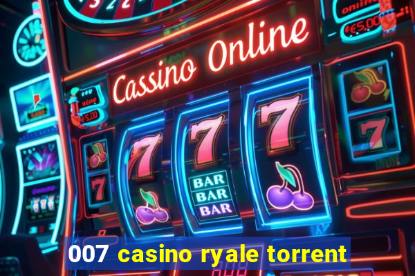 007 casino ryale torrent