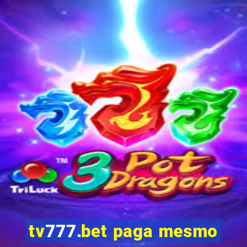 tv777.bet paga mesmo