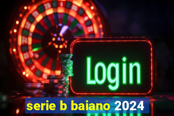 serie b baiano 2024