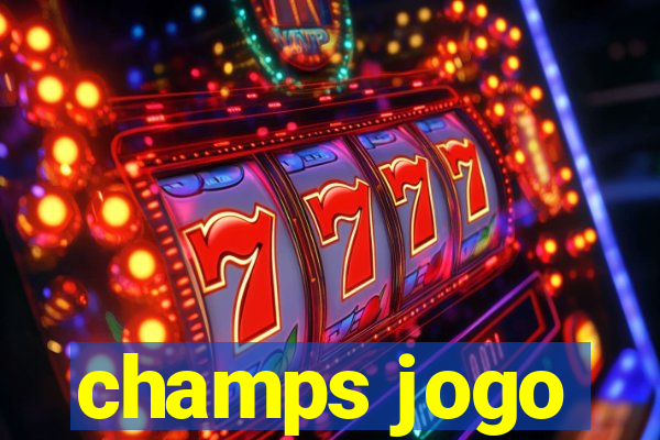 champs jogo