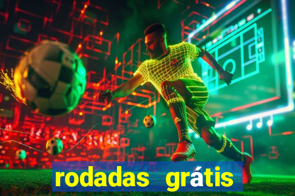 rodadas grátis hoje cassino