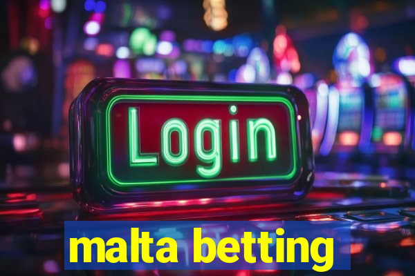 malta betting