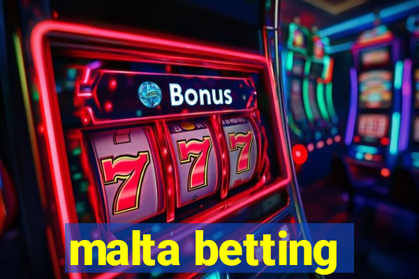 malta betting