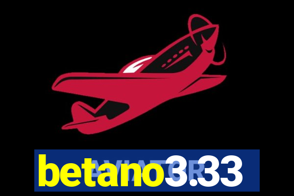 betano3.33