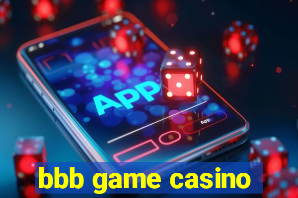 bbb game casino