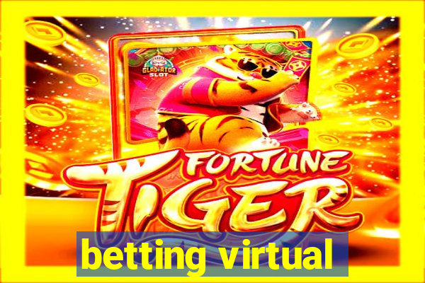 betting virtual