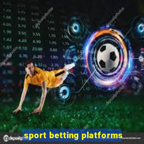 sport betting platforms