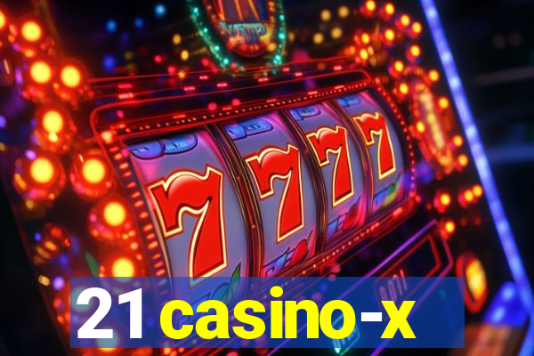 21 casino-x