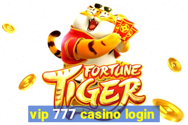 vip 777 casino login