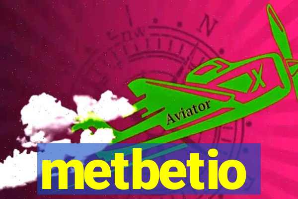 metbetio