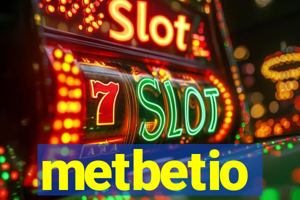 metbetio