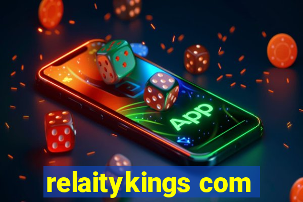 relaitykings com