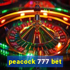 peacock 777 bet