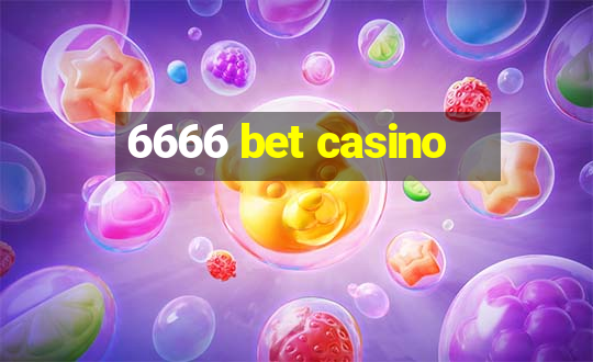 6666 bet casino