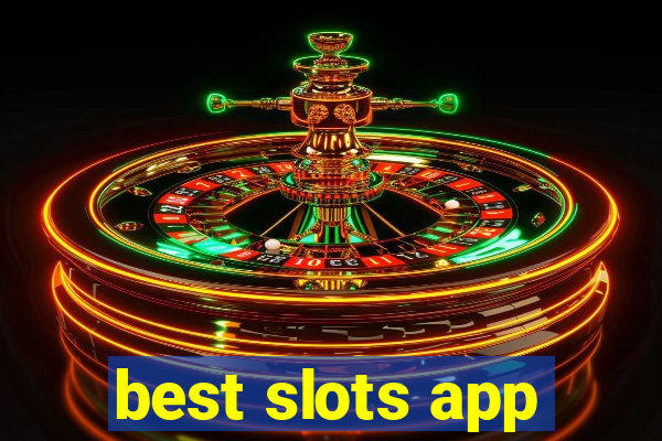 best slots app