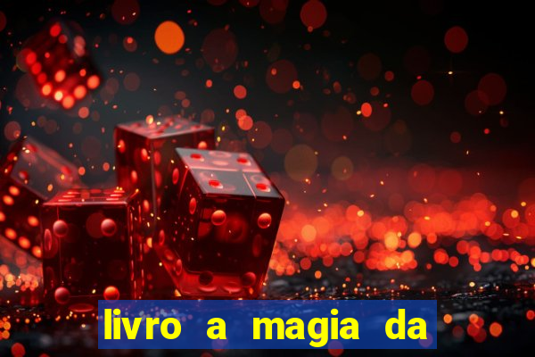 livro a magia da sobrevivência pdf download grátis