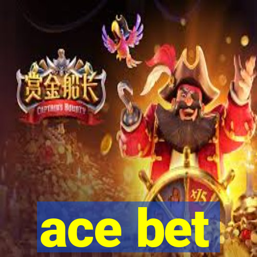 ace bet