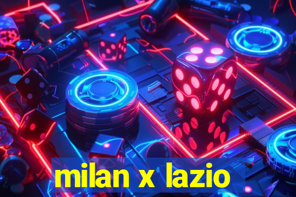 milan x lazio