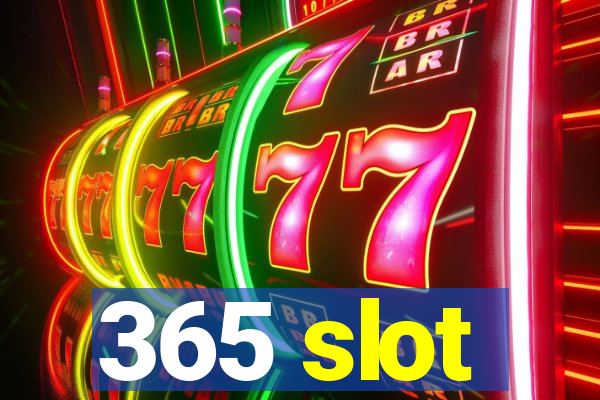 365 slot