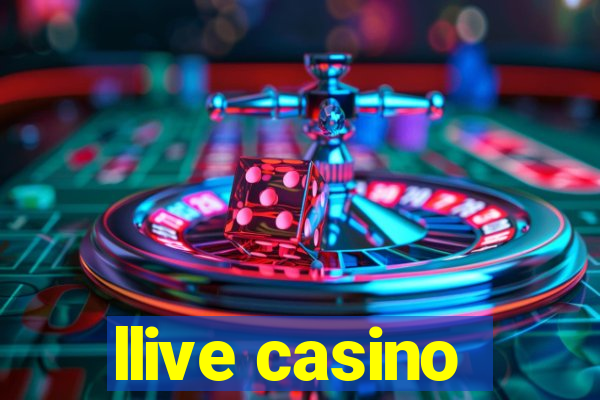 llive casino