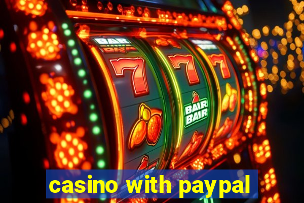 casino with paypal