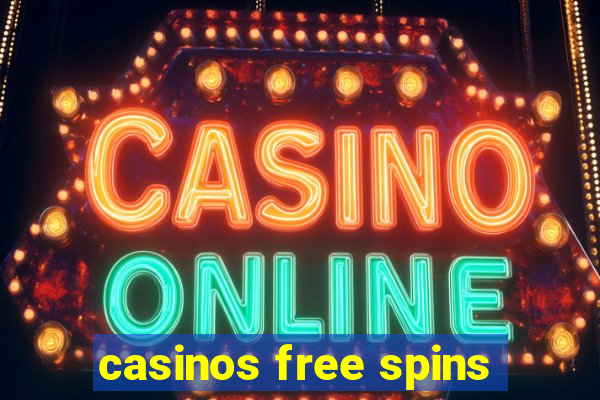 casinos free spins