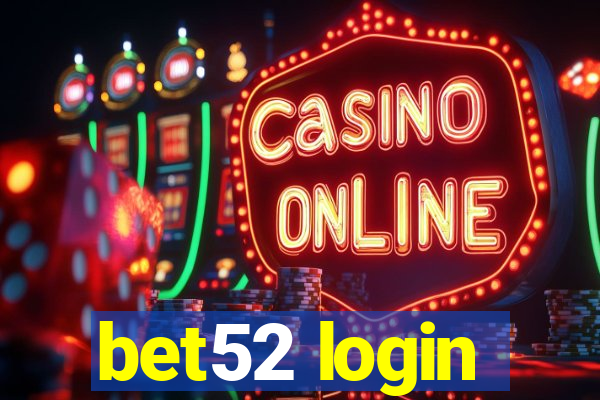 bet52 login