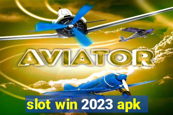 slot win 2023 apk