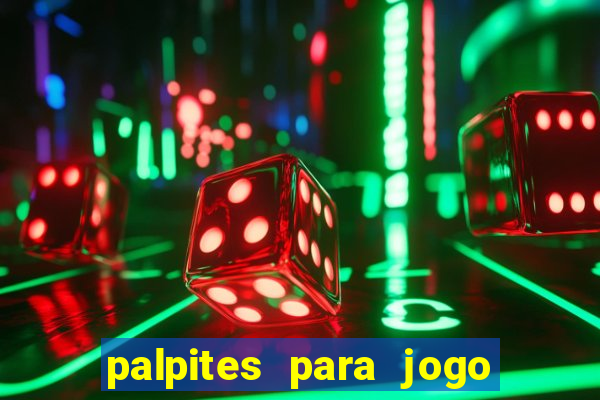 palpites para jogo de hoje futebol