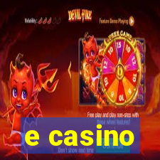 e casino