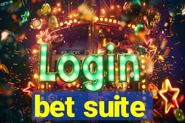 bet suite