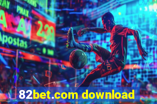 82bet.com download