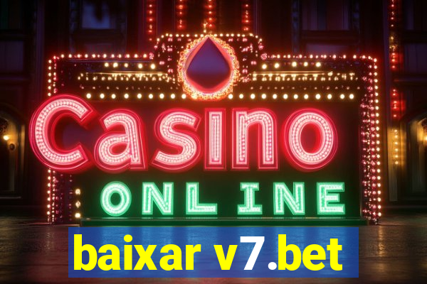 baixar v7.bet