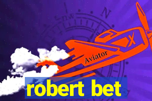 robert bet