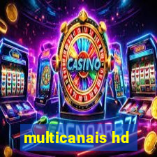 multicanais hd