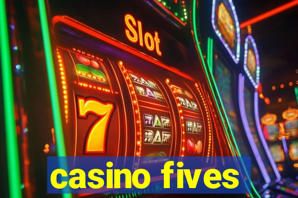 casino fives