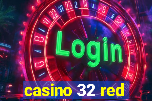 casino 32 red