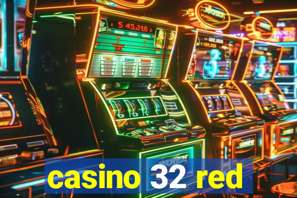 casino 32 red