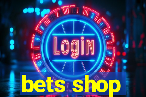 bets shop