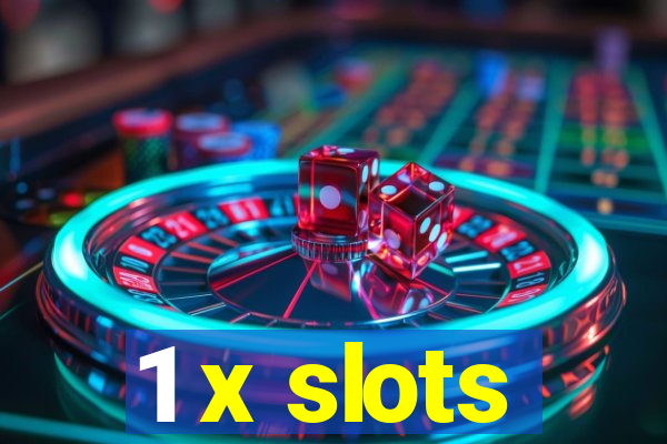 1 x slots