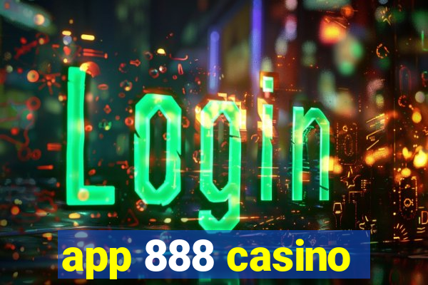 app 888 casino