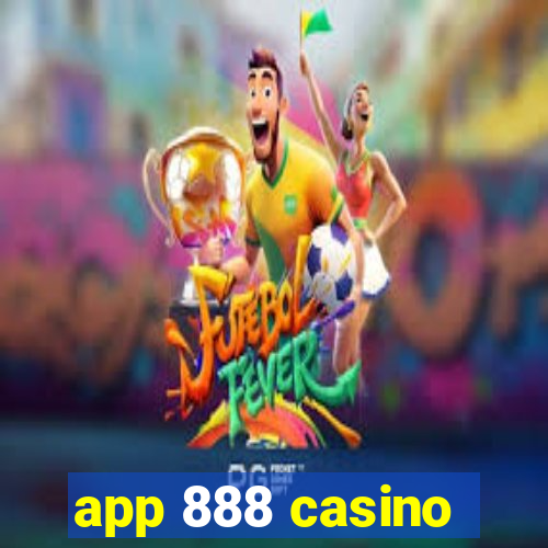 app 888 casino