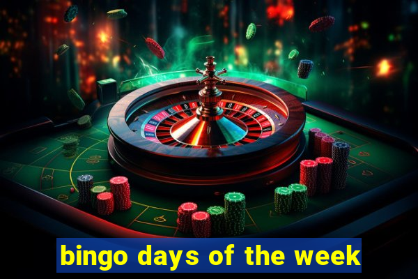 bingo days of the week