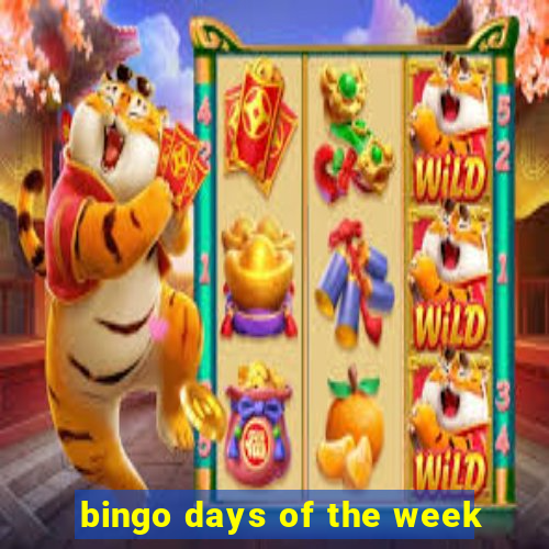 bingo days of the week