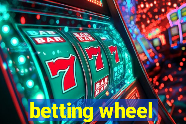 betting wheel