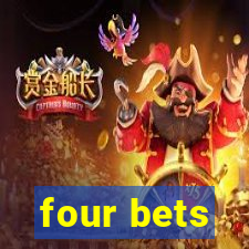 four bets